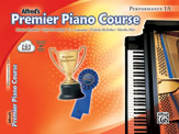 Cover icon of Premier Piano Course, Performance 1A sheet music for piano solo by Dennis Alexander and Martha Mier, intermediate skill level
