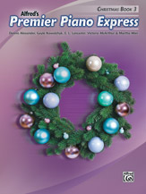 Cover icon of Premier Piano Express, Christmas Book 3 sheet music for piano solo by Anonymous, intermediate skill level