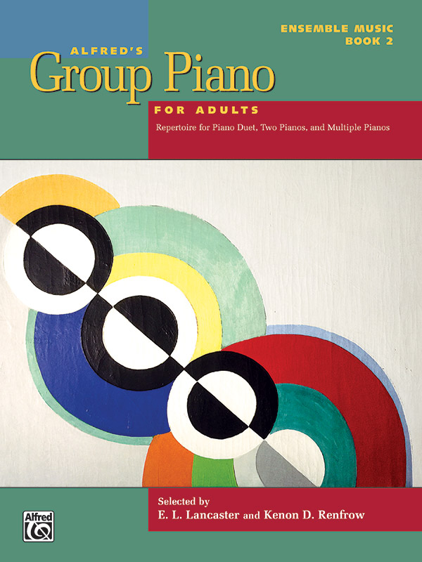 Cover icon of Alfred's Group Piano for Adults: Ensemble Music, Book 2: Repertoire for Piano Duet, Two Pianos, and Multiple Pianos sheet music for piano solo by Anonymous, intermediate skill level