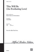 Cover icon of This Will Be (An Everlasting Love) sheet music for choir (SSA: soprano, alto) by Marvin Yancy and Greg Gilpin, intermediate skill level