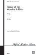 Cover icon of Parade of the Wooden Soldiers Parade of the Wooden Soldiers sheet music for choir (SATB, a cappella") by Leon Jessel, intermediate skill level