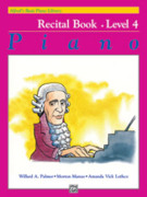 Cover icon of Alfred's Basic Piano Library: Recital Book 4 sheet music for piano solo by Willard A. Palmer, Morton Manus and Amanda Vick Lethco, intermediate skill level