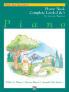 Cover icon of Alfred's Basic Piano Library: Hymn Book Complete 2 and 3: For the Later Beginner sheet music for piano solo by Willard A. Palmer, Morton Manus and Amanda Vick Lethco, intermediate skill level