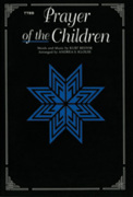 Cover icon of Prayer of the Children Prayer of the Children sheet music for choir (TTBB, a cappella") by Kurt Bestor and Andrea S. Klouse, intermediate skill level