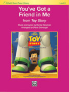 Cover icon of You've Got a Friend in Me (from Toy Story) You've Got a Friend in Me (from Toy Story) sheet music for Piano/Vocal by Randy Newman, easy+ skill level