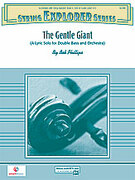Cover icon of The Gentle Giant sheet music for string orchestra (full score) by Bob Phillips, easy/intermediate skill level