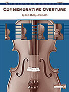 Cover icon of Commemorative Overture (COMPLETE) sheet music for string orchestra by Bob Phillips, easy/intermediate skill level