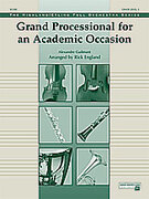 Cover icon of Grande Processional for an Academic Occasion sheet music for full orchestra (full score) by Alexandre Guilmant and Rick England, classical score, easy/intermediate skill level