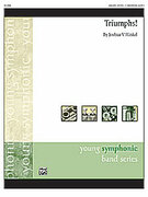 Cover icon of Triumphs! (COMPLETE) sheet music for concert band by Joshua V. Hinkel, easy skill level