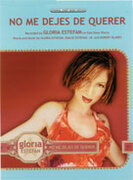 Cover icon of No Me Dejes de Querer sheet music for piano, voice or other instruments by Gloria Estefan, easy/intermediate skill level