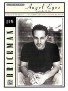 Cover icon of Angel Eyes sheet music for piano, voice or other instruments by Jim Brickman, easy/intermediate skill level