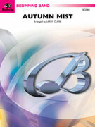 Cover icon of Autumn Mist sheet music for concert band (full score) by Larry Clark, beginner skill level