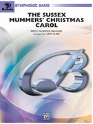 Cover icon of The Sussex Mummers' Christmas Carol sheet music for concert band (full score) by Percy Aldridge Grainger and Larry Clark, intermediate skill level