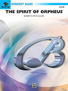 Cover icon of The Spirit of Orpheus (COMPLETE) sheet music for concert band by Robert W. Smith, intermediate skill level