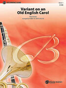 Cover icon of Variant on an Old English Carol (COMPLETE) sheet music for concert band by Anonymous and Robert W. Smith, beginner skill level