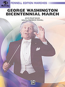 Cover icon of George Washington Bicentennial March sheet music for concert band (full score) by John Philip Sousa and Frederick Fennell, easy/intermediate skill level
