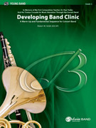 Cover icon of Developing Band Clinic (COMPLETE) sheet music for concert band by Robert W. Smith, easy skill level
