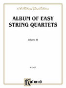 Cover icon of Album of Easy String Quartets, Volume III (COMPLETE) sheet music for string quartet by Johann Sebastian Bach, Johann Sebastian Bach, George Frideric Handel and W. A. Mozart, classical score, easy/intermediate skill level