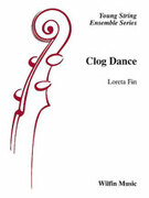 Cover icon of Clog Dance (COMPLETE) sheet music for string orchestra by Loreta Fin, classical score, beginner skill level