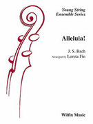 Cover icon of Alleluia! (COMPLETE) sheet music for string orchestra by Anonymous and Loreta Fin, classical score, easy/intermediate skill level