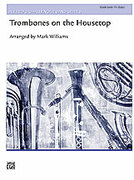Cover icon of Trombones on the Housetop (COMPLETE) sheet music for concert band by Anonymous and Mark Williams, intermediate skill level