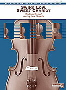 Cover icon of Swing Low, Sweet Chariot (COMPLETE) sheet music for string orchestra by Anonymous and Carrie Lane Gruselle, classical score, easy/intermediate skill level
