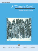 Cover icon of A Winter's Carol sheet music for concert band (full score) by Anonymous and Mark Williams, intermediate skill level