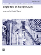 Cover icon of Jingle Bells and Jungle Drums (COMPLETE) sheet music for concert band by Anonymous and Mark Williams, intermediate skill level