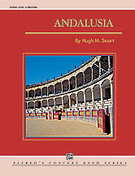 Cover icon of Andalusia (COMPLETE) sheet music for concert band by Hugh Stuart, intermediate skill level