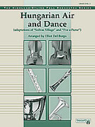 Cover icon of Hungarian Air and Dance (COMPLETE) sheet music for full orchestra by Anonymous and Elliot Del Borgo, classical score, easy/intermediate skill level