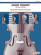 Cover icon of John Henry (COMPLETE) sheet music for string orchestra by Anonymous and Carrie Lane Gruselle, easy skill level