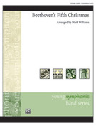 Cover icon of Beethoven's Fifth Christmas (COMPLETE) sheet music for concert band by Anonymous and Mark Williams, easy skill level