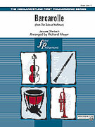 Cover icon of Barcarolle from The Tales of Hoffman sheet music for full orchestra (full score) by Jacques Offenbach and Richard Meyer, classical score, beginner skill level