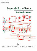 Cover icon of Legend of the Saura sheet music for concert band (full score) by William G. Harbinson, easy/intermediate skill level