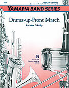 Cover icon of Drums-up-Front March (COMPLETE) sheet music for concert band by John O'Reilly, beginner skill level