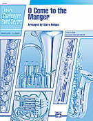 Cover icon of O Come to the Manger (COMPLETE) sheet music for concert band by Anonymous, easy skill level