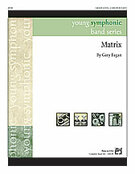 Cover icon of Matrix (COMPLETE) sheet music for concert band by Gary Fagan, easy skill level
