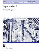 Cover icon of Legacy March (COMPLETE) sheet music for concert band by Steve Hodges, easy skill level