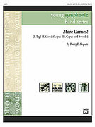 Cover icon of More Games! (COMPLETE) sheet music for concert band by Barry E. Kopetz, easy/intermediate skill level