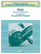 Cover icon of Pirates! (COMPLETE) sheet music for string orchestra by Arthur Sullivan and Andrew Dabczynski, classical score, easy/intermediate skill level