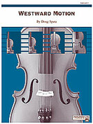 Cover icon of Westward Motion sheet music for string orchestra (full score) by Doug Spata, easy/intermediate skill level