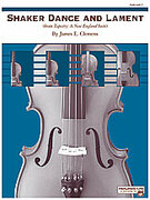 Cover icon of Shaker Dance and Lament (COMPLETE) sheet music for string orchestra by James Clemens, easy/intermediate skill level