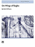 Cover icon of On Wings of Eagles (COMPLETE) sheet music for concert band by Mark Williams, easy skill level