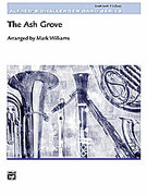 Cover icon of The Ash Grove (COMPLETE) sheet music for concert band by Anonymous and Mark Williams, classical score, intermediate skill level