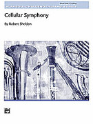 Cover icon of Cellular Symphony (COMPLETE) sheet music for concert band by Robert Sheldon, intermediate skill level