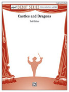 Cover icon of Castles and Dragons (COMPLETE) sheet music for concert band by Todd Stalter, easy skill level