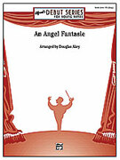 Cover icon of An Angel Fantasie (COMPLETE) sheet music for concert band by Douglas Akey, intermediate skill level