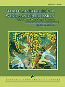 Cover icon of Three Miniatures for Winds and Percussion sheet music for concert band (full score) by Robert Sheldon, easy/intermediate skill level