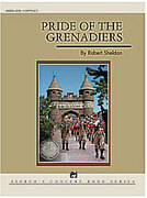 Cover icon of Pride of the Grenadiers (COMPLETE) sheet music for concert band by Robert Sheldon, intermediate skill level