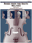 Cover icon of Roses from the South Waltzes (COMPLETE) sheet music for string orchestra by Johann Strauss and Rick England, classical score, easy/intermediate skill level